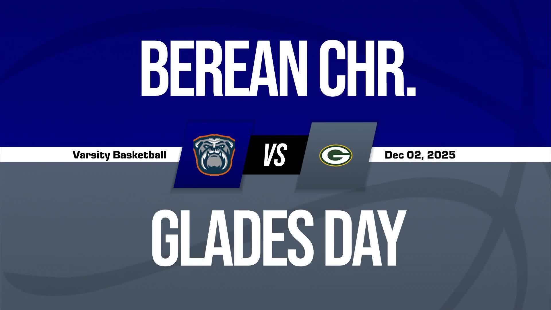 Basketball Game Preview: Berean Christian Bulldogs vs. Greenacres Christian Panthers