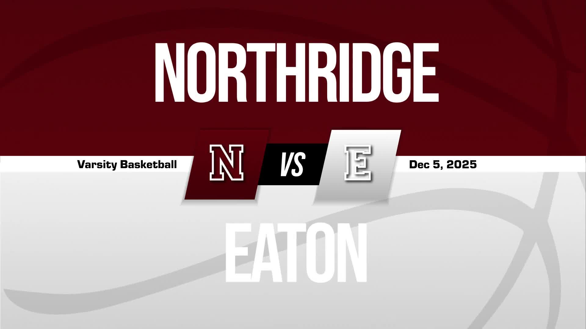 Basketball Recap: Eaton Skates Past Northridge with Ease + How To Watch