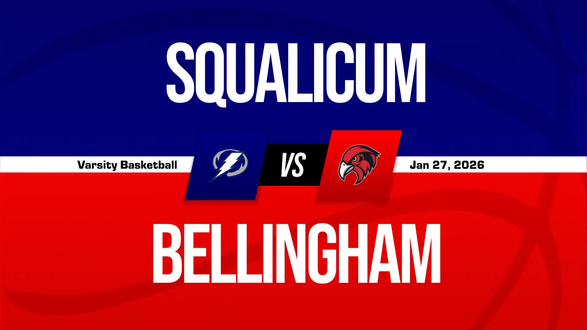 Basketball Recap: Squalicum Comes Up Short + How To Watch