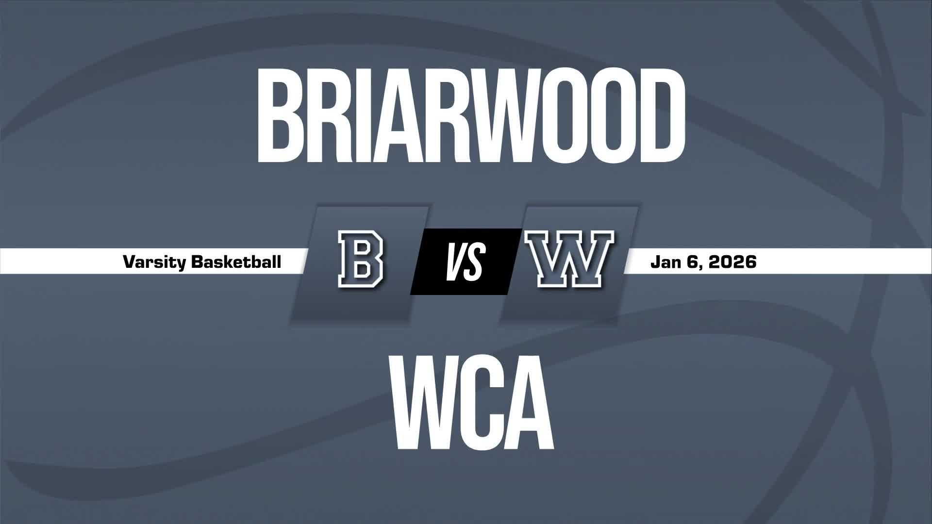 Basketball Recap: Briarwood Academy Snags Tenth  Victory in Last 13 Games