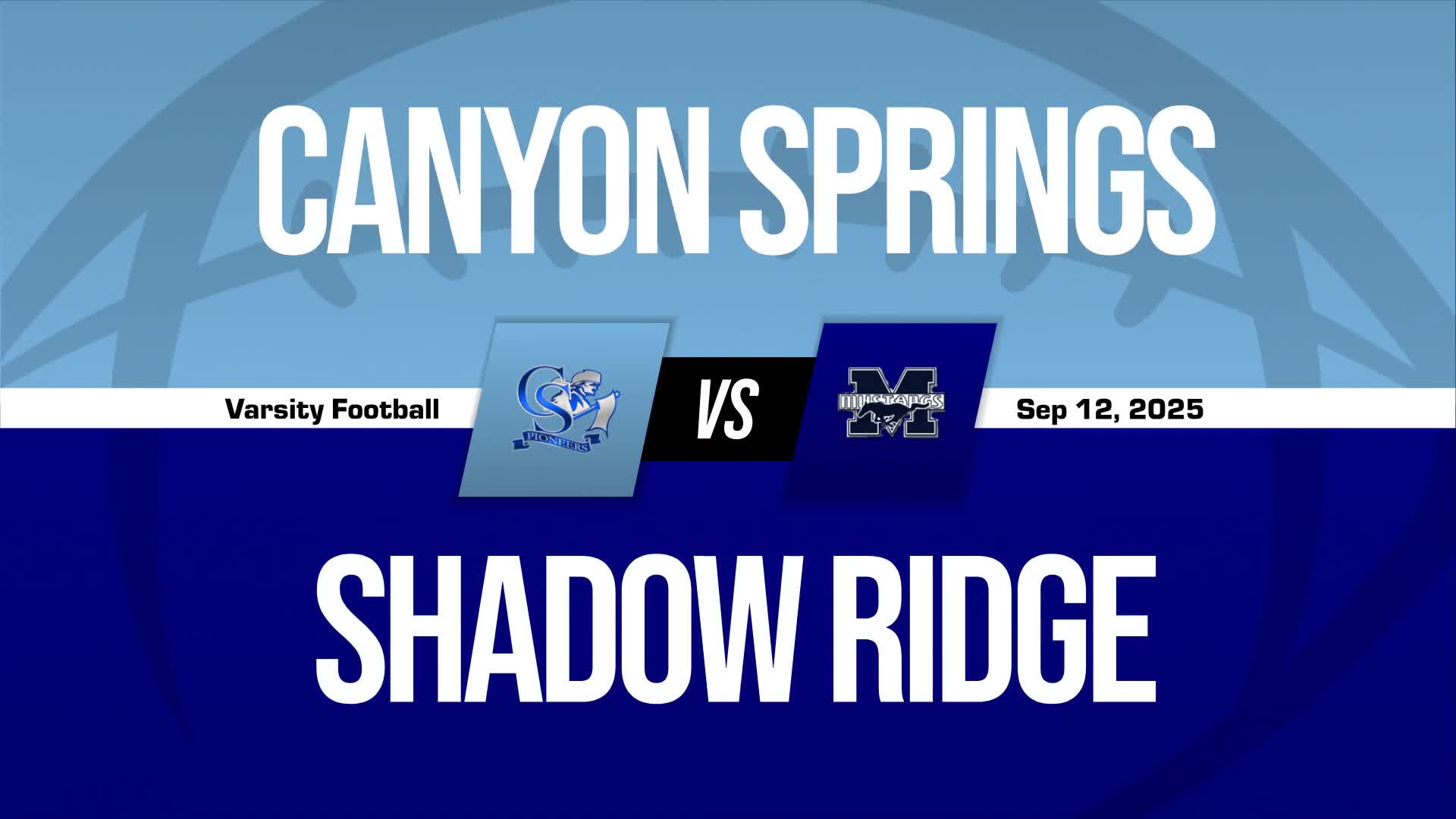 Football Recap: Canyon Springs Takes a Loss + How To Watch