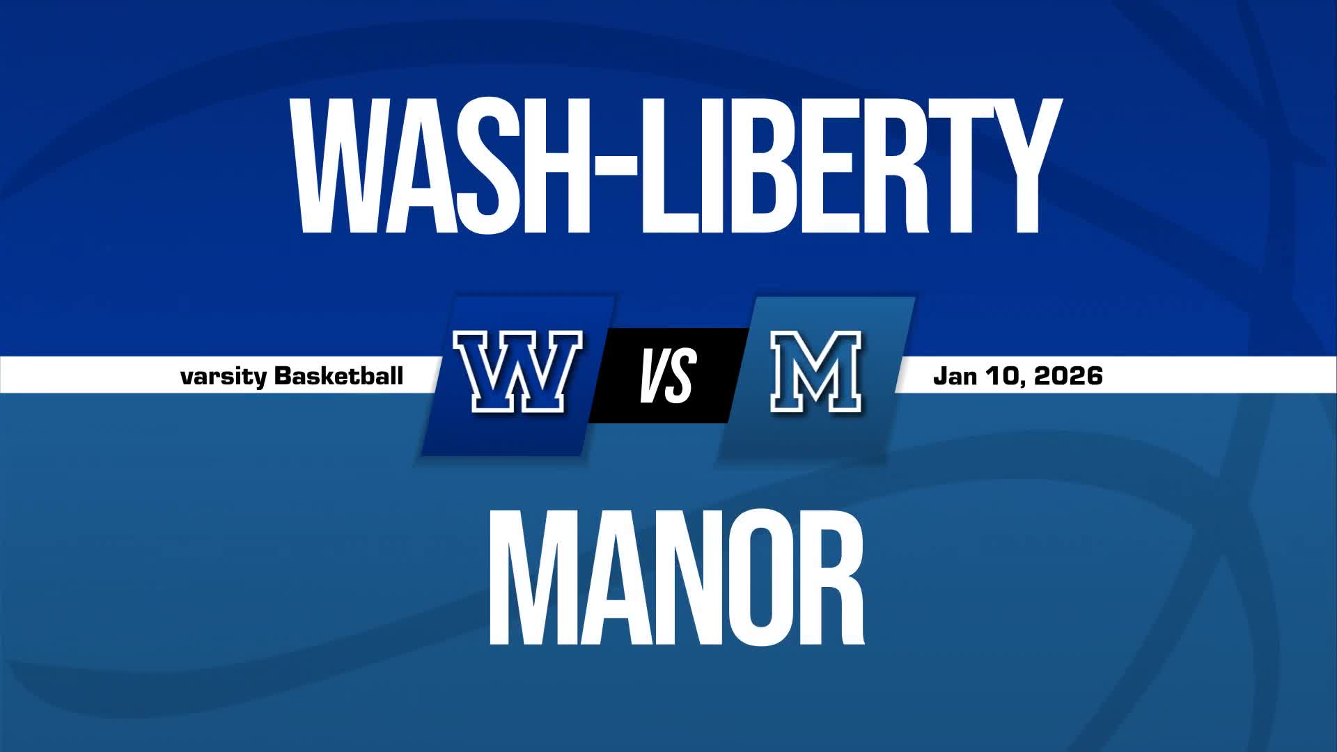 Basketball Recap: Manor Piles Up the Points Against Washington-Liberty