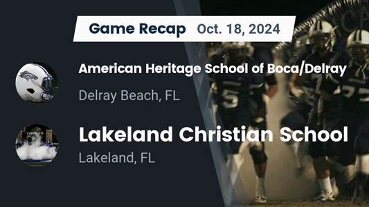 Football Recap: American Heritage's Winning Streak Snapped at Five Games