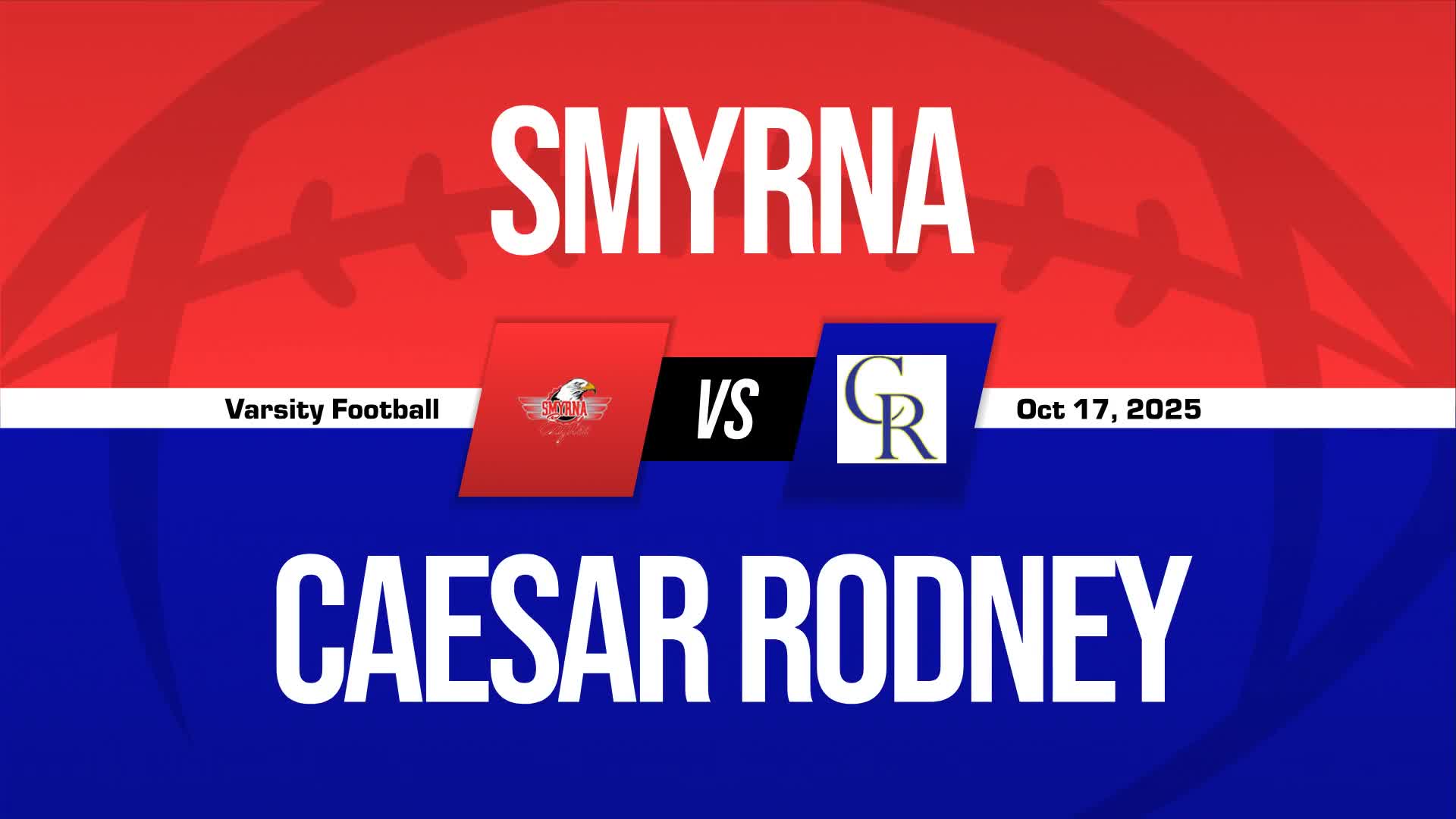 Football Recap: Caesar Rodney Comes Up Short in High-Profile  Contest with Smyrna + How To Watch