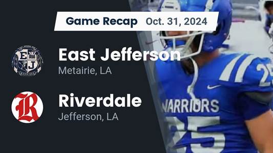 Football Game Preview: East Jefferson Warriors vs. L.W. Higgins Hurricanes
