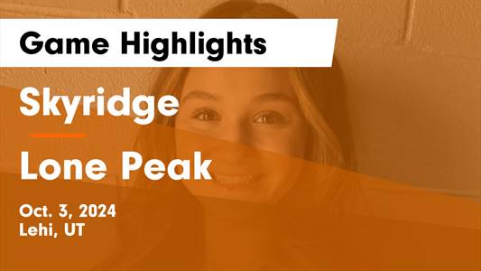 Volleyball Recap: Lone Peak Takes Down Ranked Bountiful