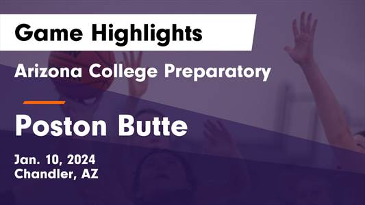 Basketball Game Preview: Poston Butte Broncos vs. Arizona College Prep ...