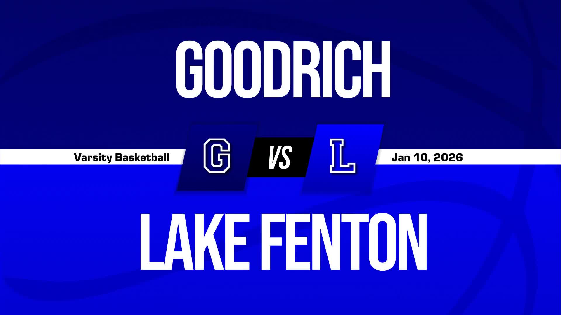 Basketball Recap: Goodrich Skates Past Fenton with Ease