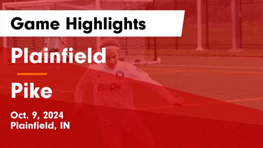 Soccer Recap: Plainfield Takes a Tough Playoff Loss