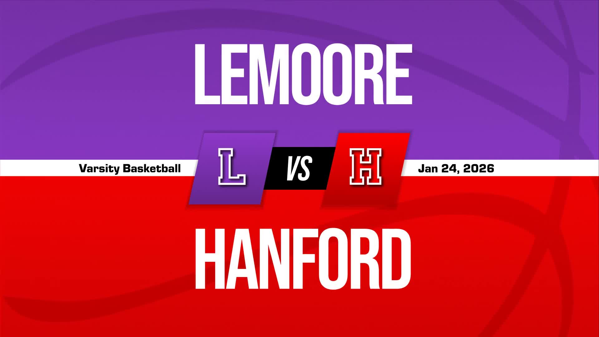Basketball Recap: Hanford Comes Up Short + How To Watch