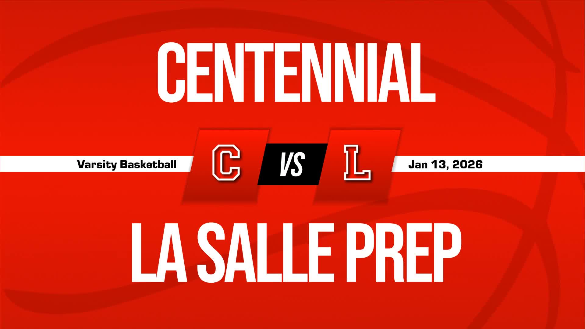 Basketball Recap: Centennial Wins Going Away Against La Salle + How To Watch
