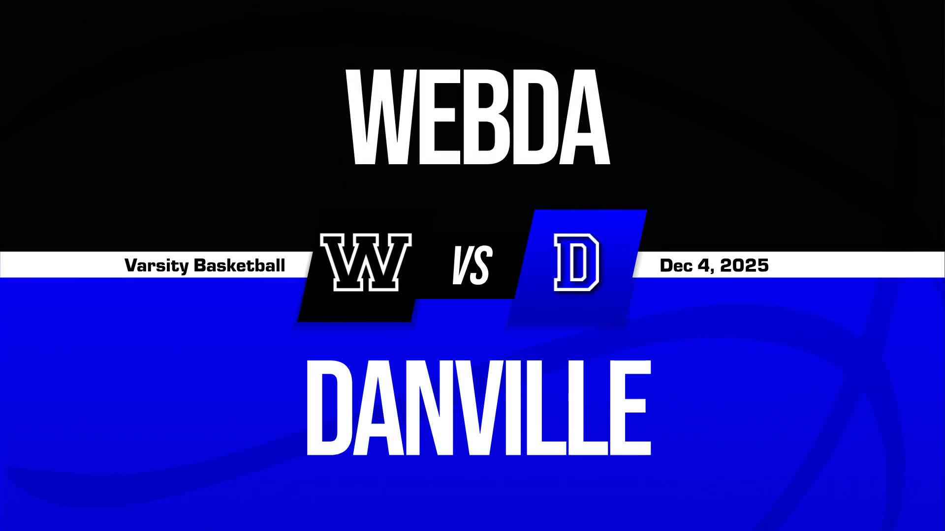 Basketball Recap: Danville Snaps Six-Game Streak of Losses at Home + How To Watch