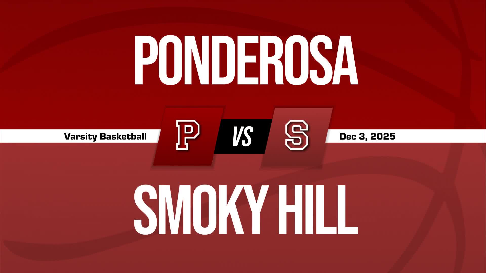 Basketball Recap: Ponderosa Comes Up Short  on the Road Against Smoky Hill + How To Watch