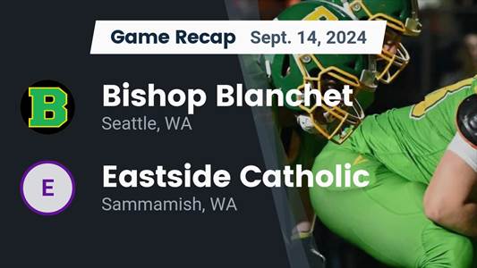 Football Recap: Bishop Blanchet Comes Up Short