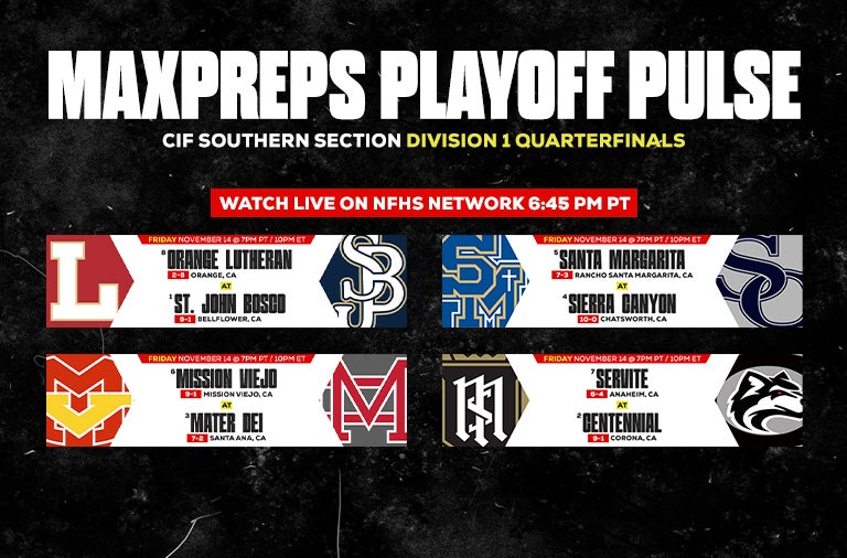 MaxPreps Playoff Pulse goes live with quad box coverage of the California Southern Section Division 1 playoffs — the toughest bracket in America