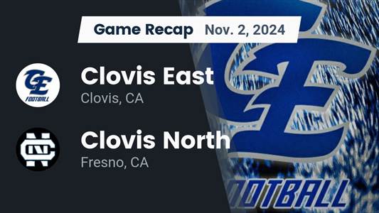 Football Recap: Clovis East's  Win  on Friday Extends Winning Streak to 12