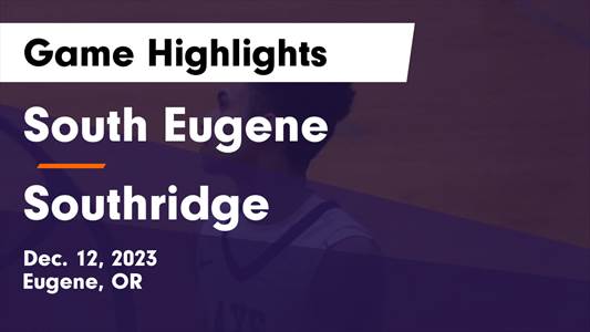 South Eugene vs. Southridge