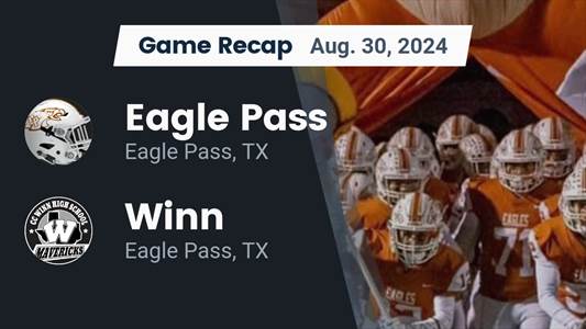 Football Recap: Eagle Pass Starts off Right with Win over Winn