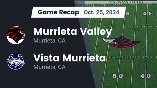 Football Game Preview: Murrieta Valley Nighthawks vs. Roosevelt Mustangs