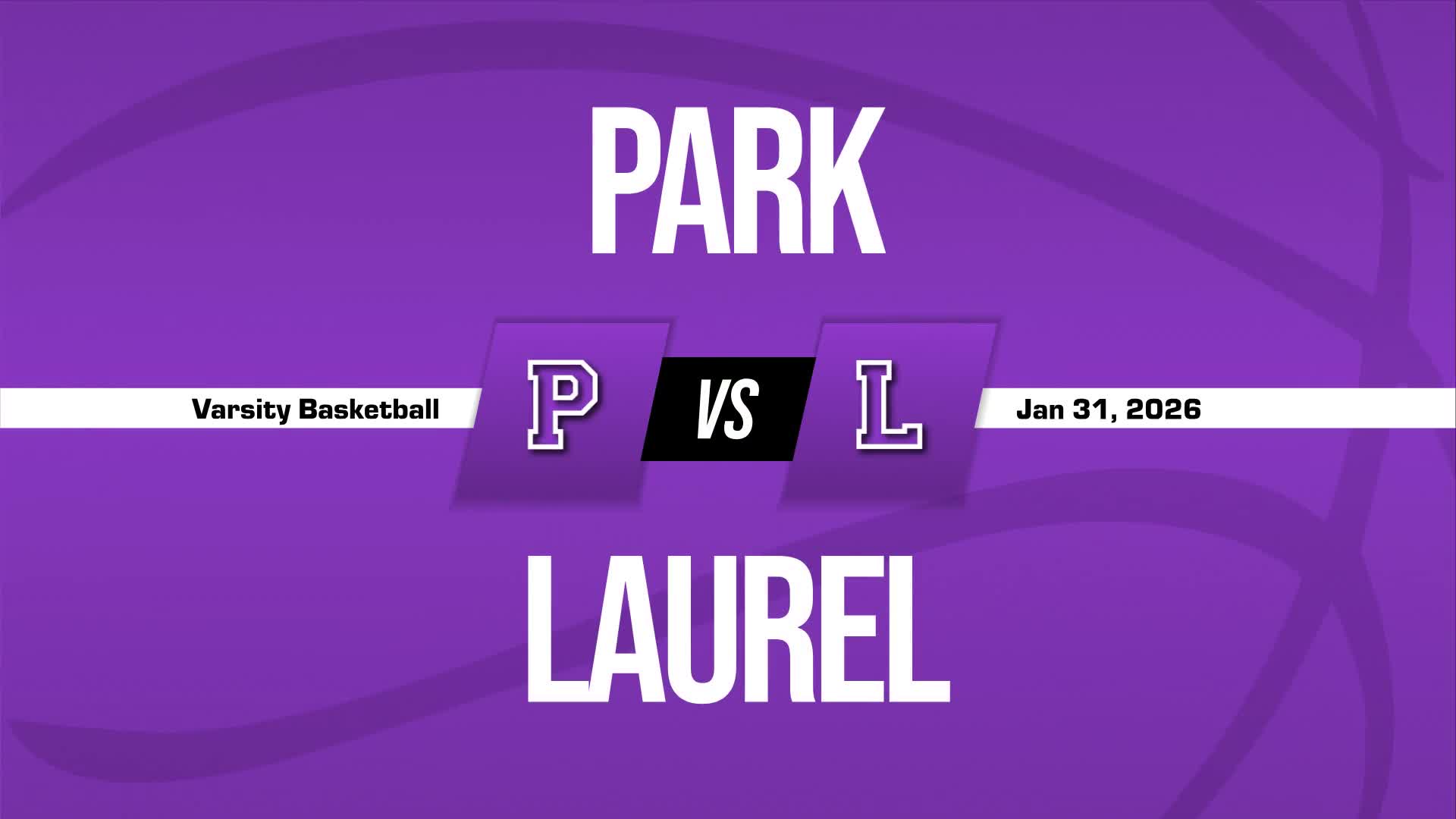 Basketball Recap: Park Takes a Loss + How To Watch