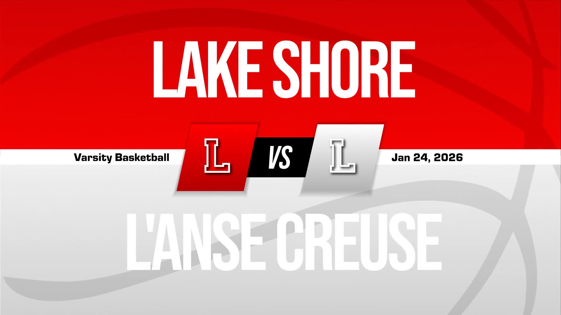 Basketball Recap: Make It Four in a Row for L'anse Creuse + How To Watch