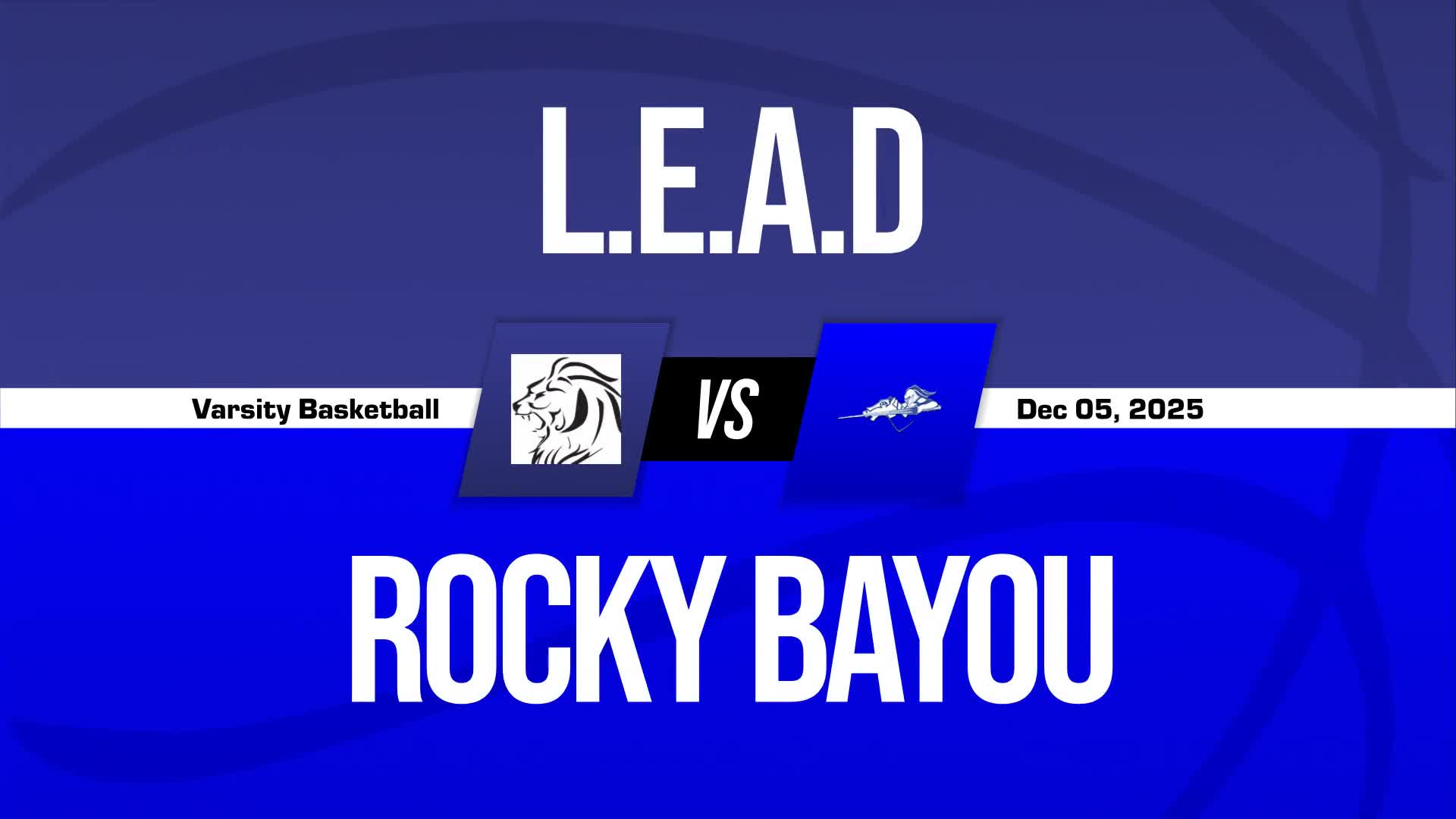 Basketball Recap: L.E.A.D. Academy Falls Despite Big Games from 