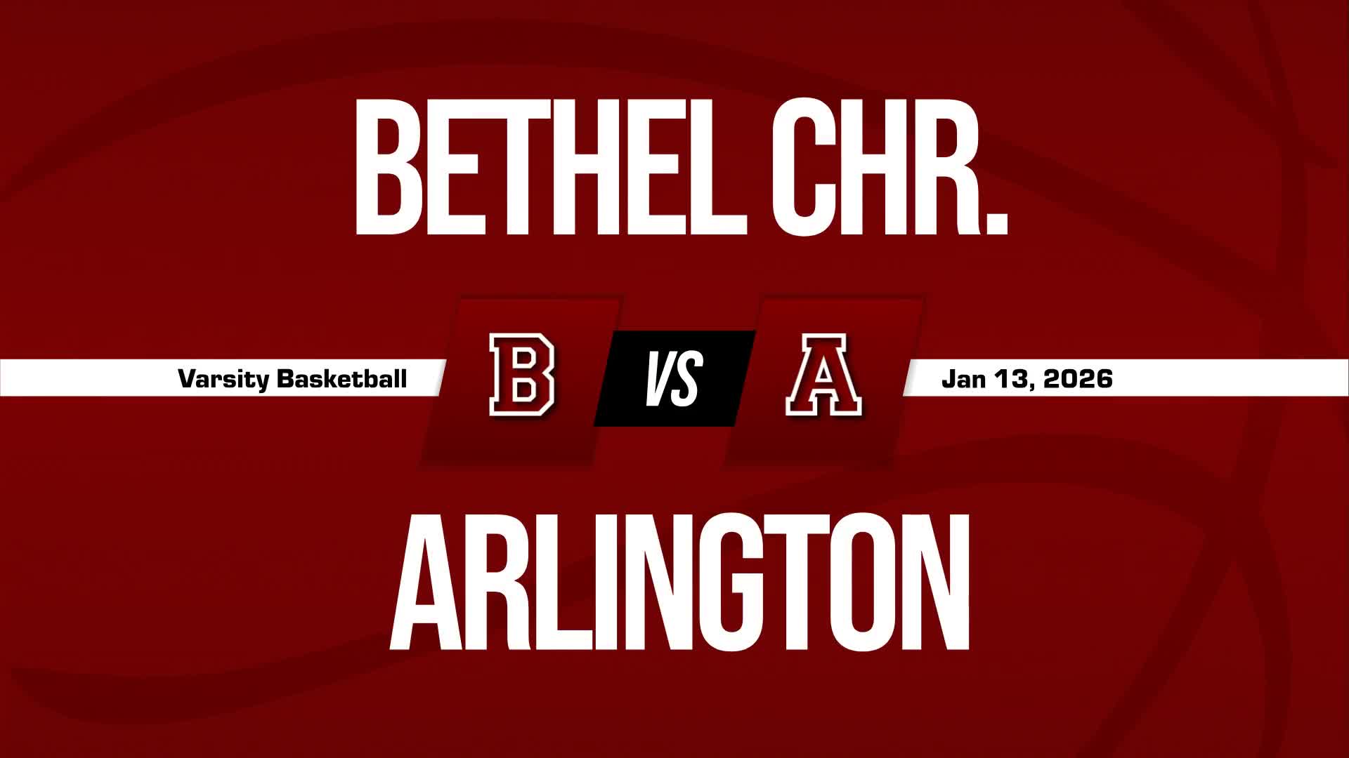 Basketball Recap: Arlington Skates Past Bethel Christian with Ease + How To Watch