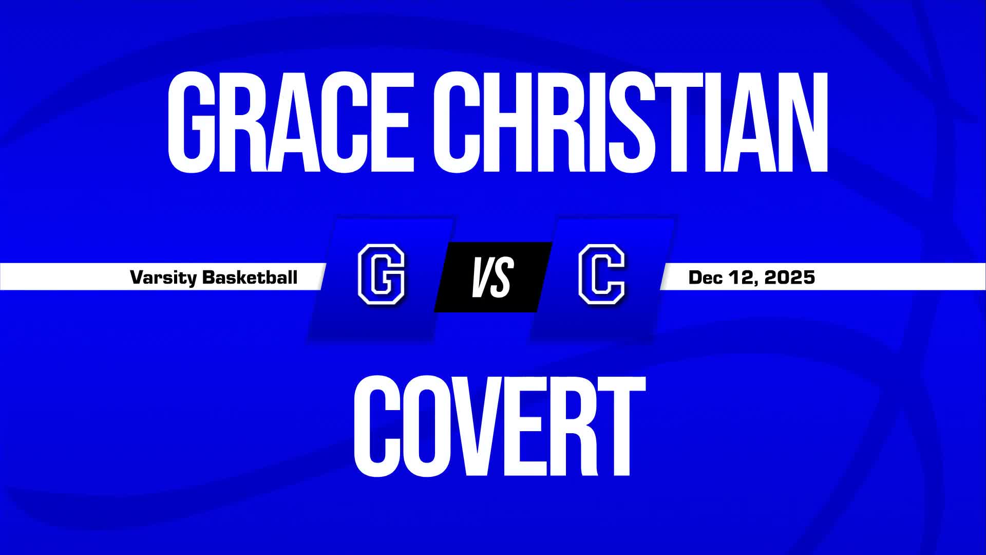 Basketball Recap: Grace Christian Skates Past Covert with Ease + How To Watch