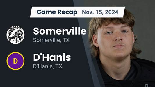 Football Recap: Somerville Finds Playoff Glory Versus D'hanis