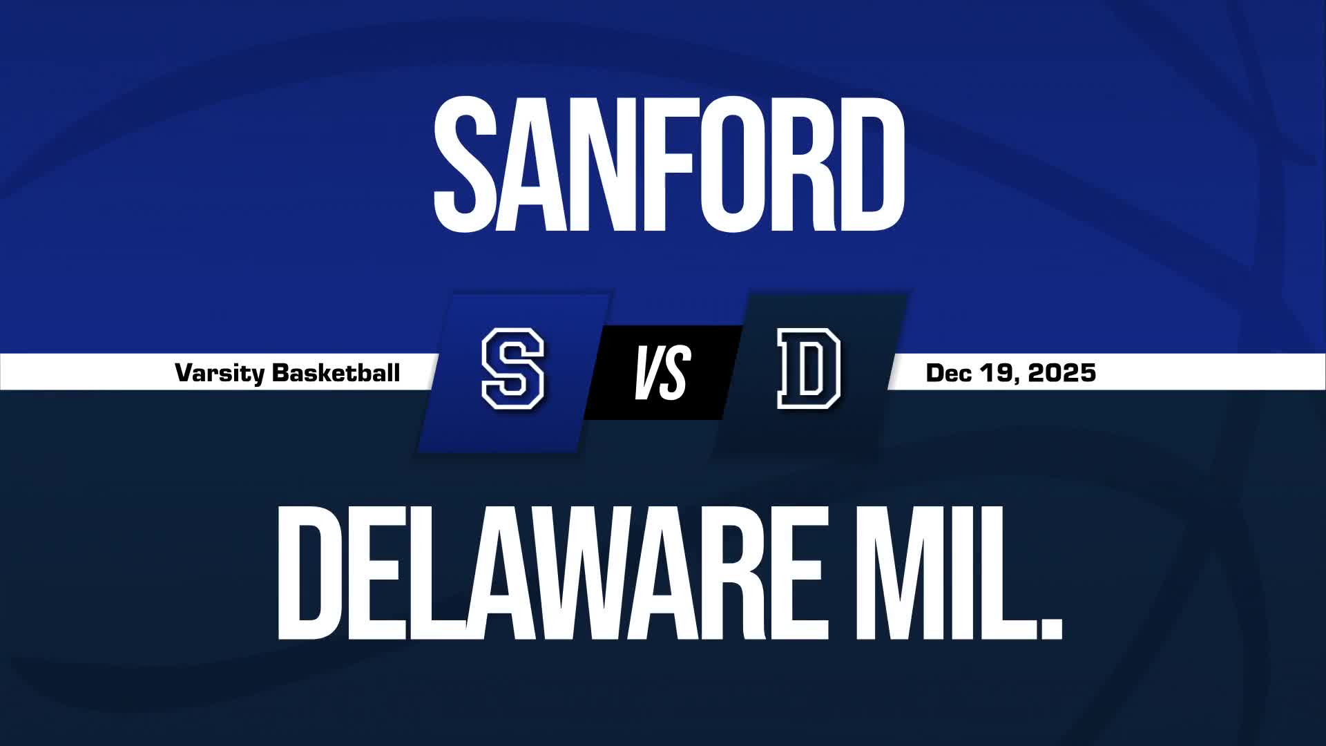 Basketball Recap: Sanford Skates Past Delaware Military Academy with Ease + How To Watch