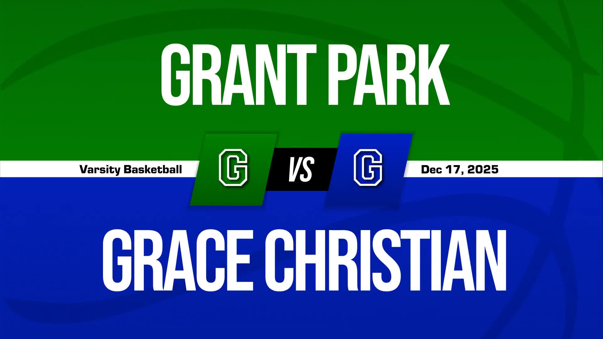 Basketball Recap: Grant Park Beats Grace Christian Academy for Their Third Straight  Win + How To Watch