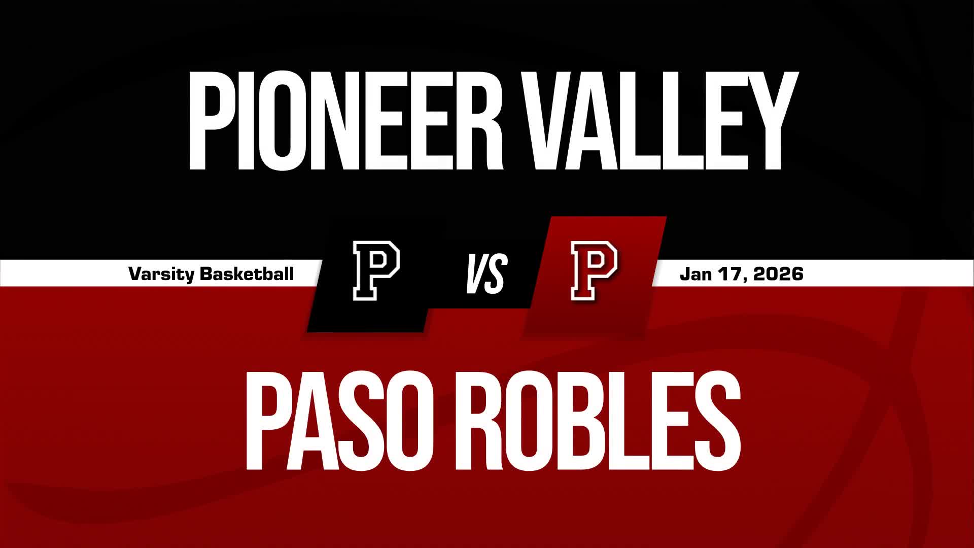 Basketball Recap: Paso Robles Beats Pioneer Valley for Their Seventh Straight  Win