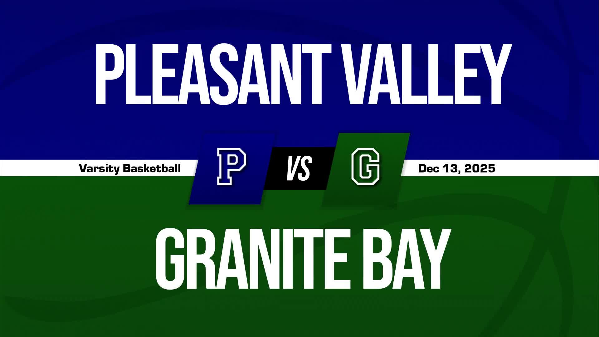 Basketball Recap: Pleasant Valley Drops Highest Score of Season Against Granite Bay + How To Watch