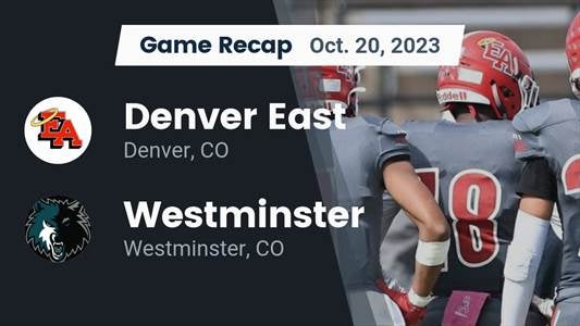 Denver East vs. Westminster