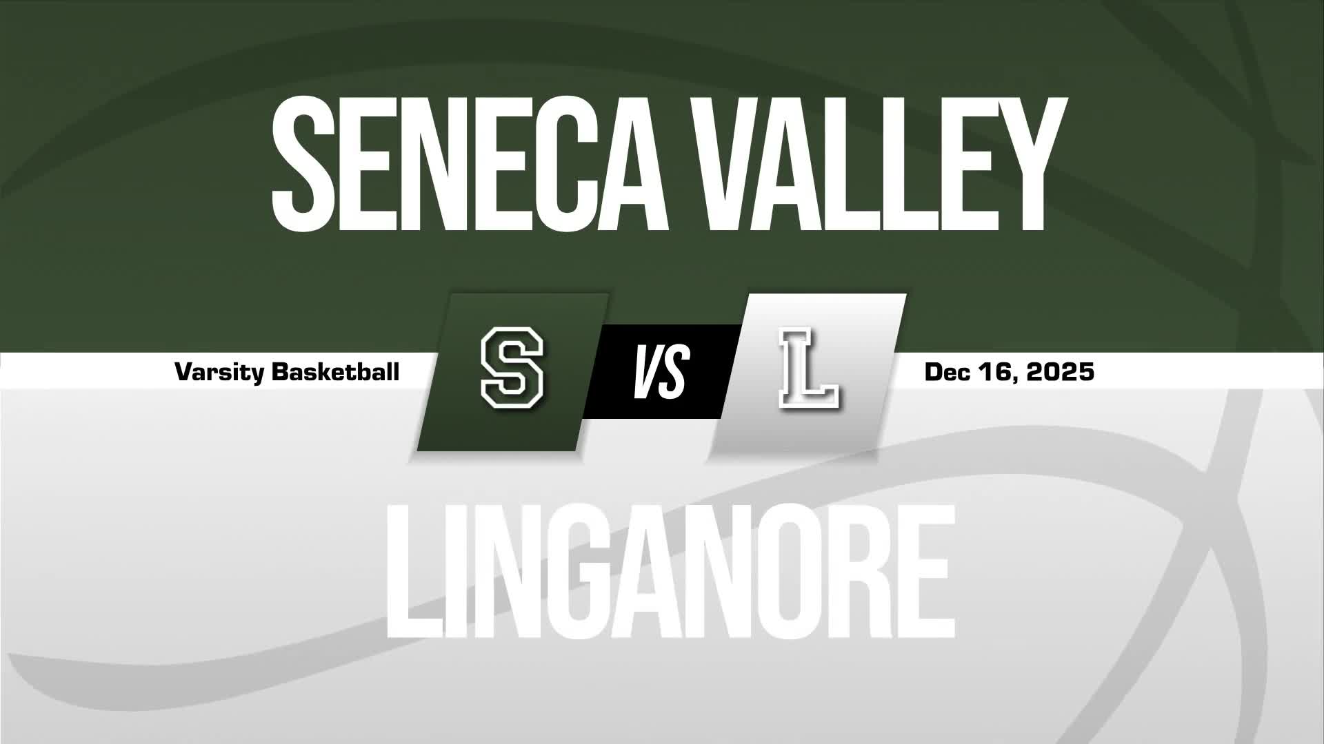 Basketball Recap: Linganore Skates Past Seneca Valley with Ease + How To Watch