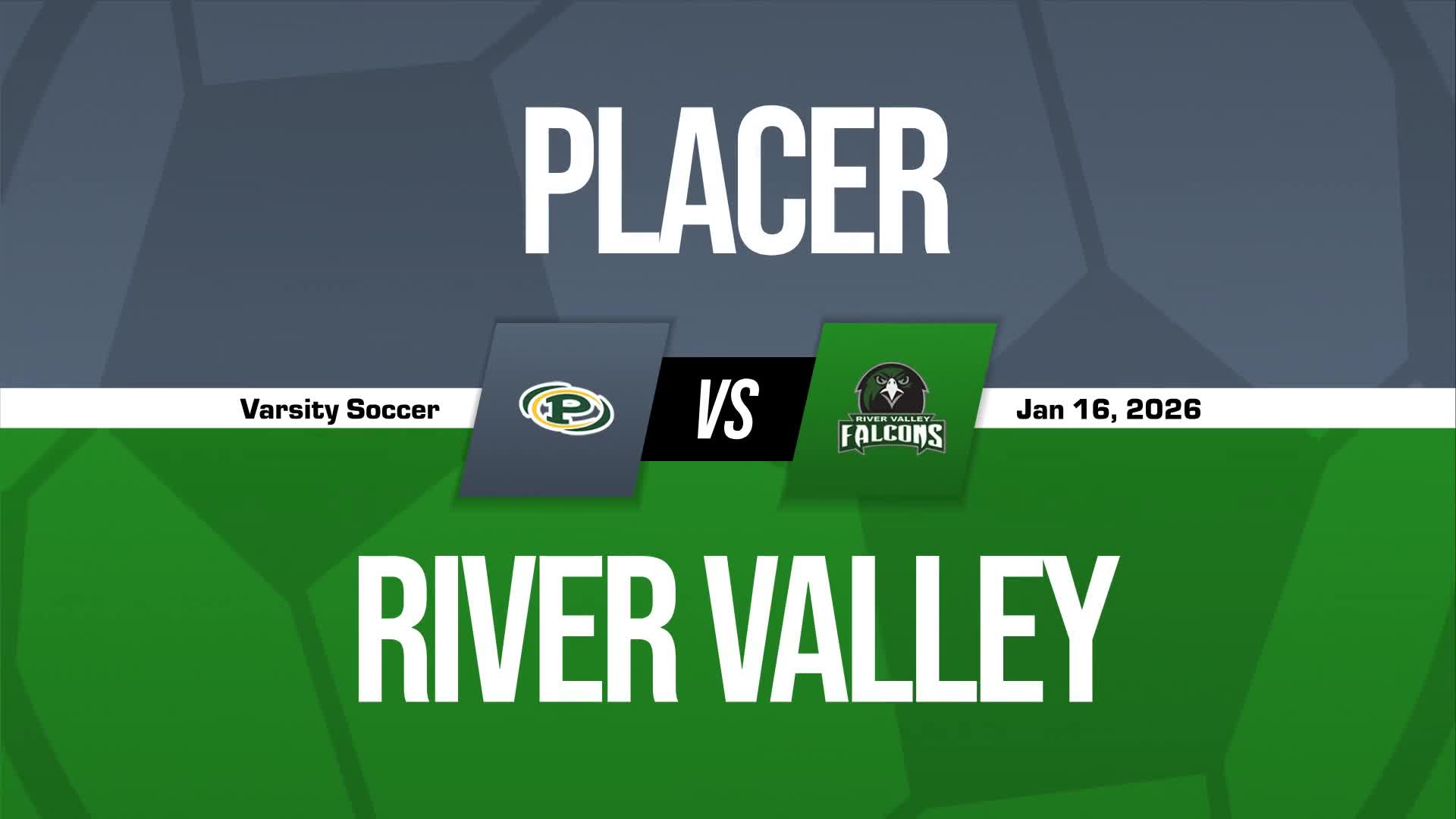 Soccer Recap: Monday's  Win Is Placer's Third in Last Four Outings + How To Watch