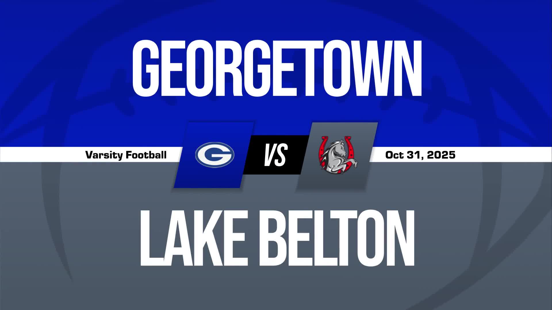Football Recap: Georgetown Beats Lake Belton for Their Seventh Straight  Victory + How To Watch