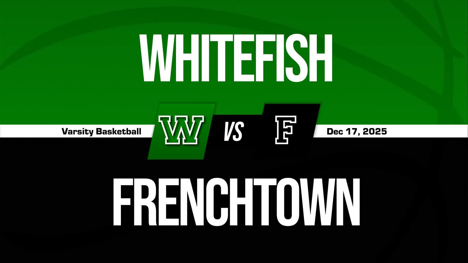 Basketball Recap: Frenchtown Gets the Win + How To Watch