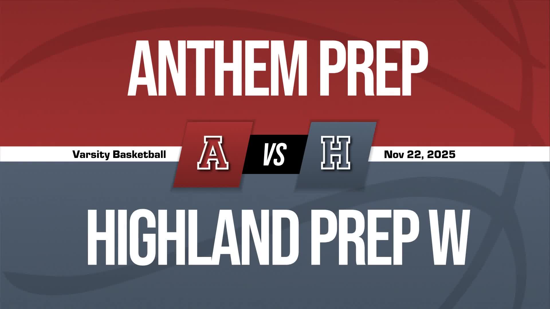 Basketball Recap: Highland Prep West Wins Going Away Against Vista Grande