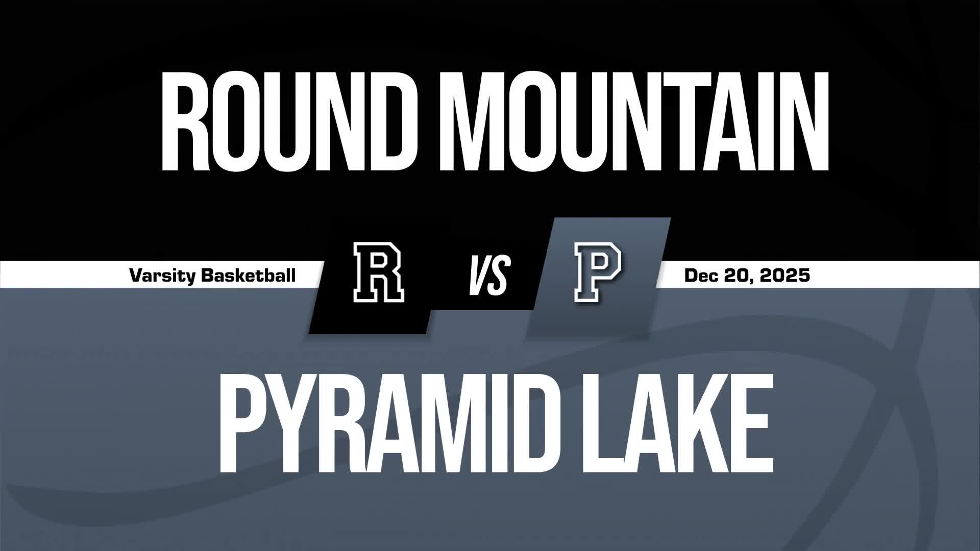 Basketball Recap: Pyramid Lake Skates Past Round Mountain with Ease + How To Watch