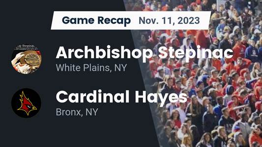 Football Game Recap: Archbishop Stepinac Crusaders vs. Cardinal Hayes Cardinals