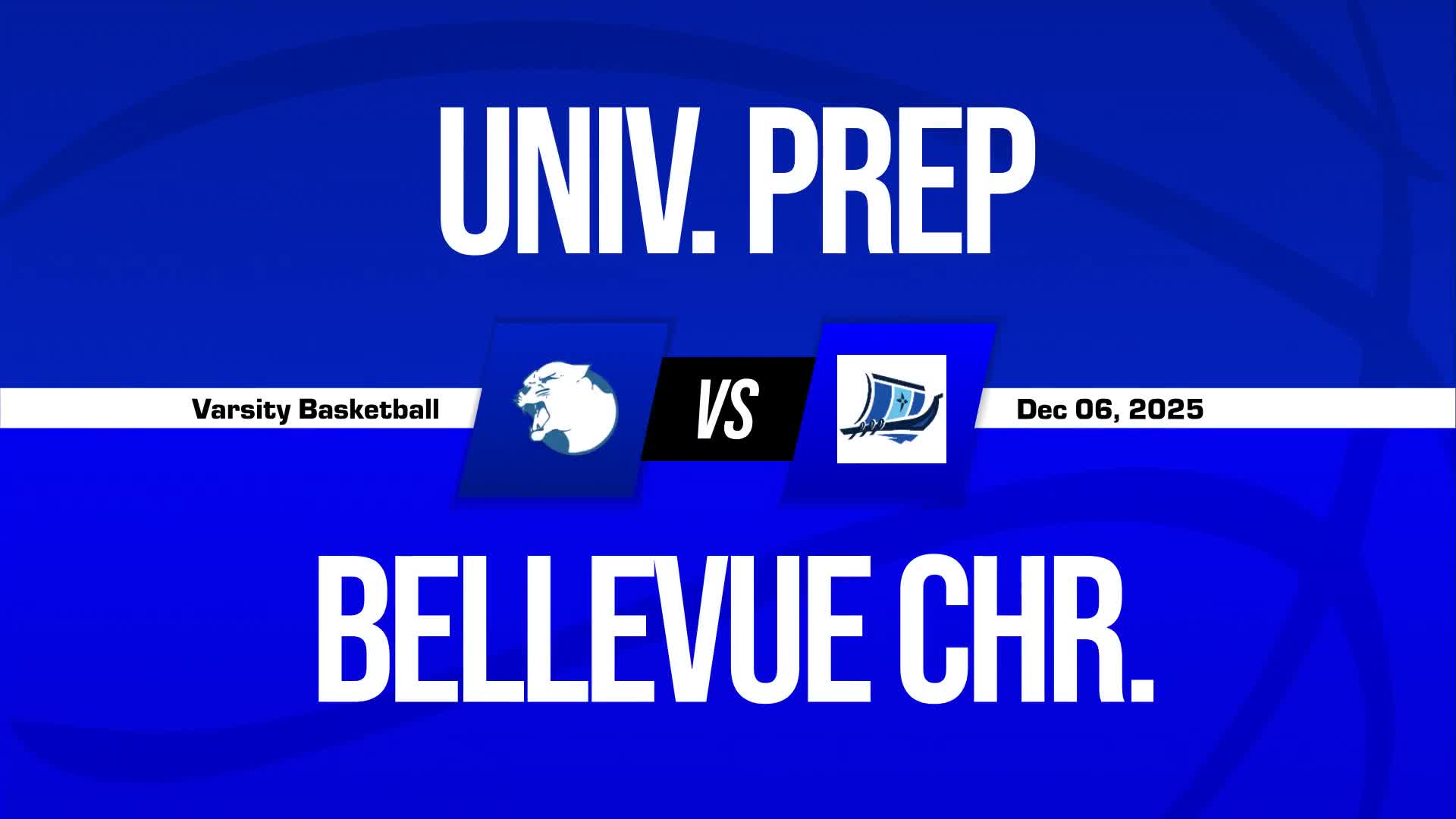 Basketball Recap: University Prep Triumphs + How To Watch