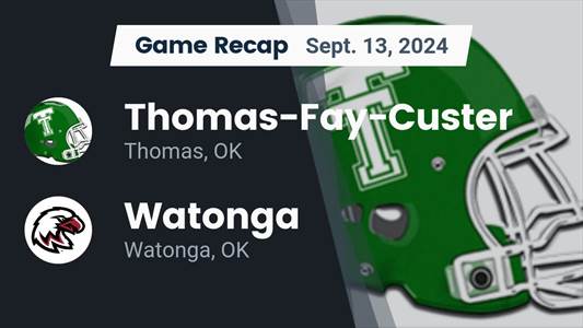 Football Recap: Thomas-Fay-Custer Skates Past Watonga with Ease