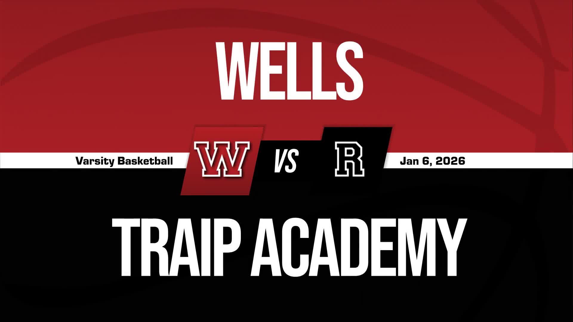 Basketball Recap: Wells Takes a Loss + How To Watch