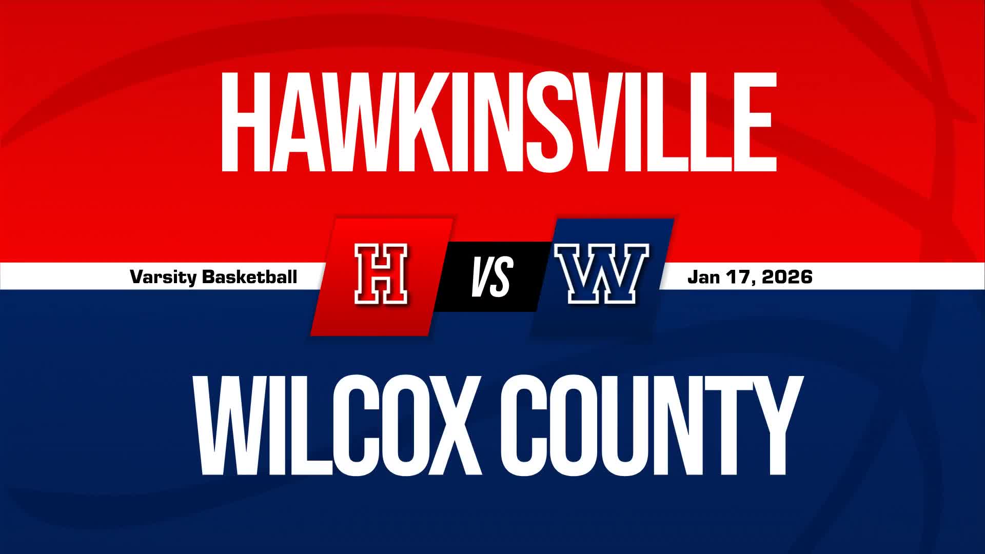Basketball Recap: Hawkinsville Drops Highest Score of Season Against Wilcox County + How To Watch