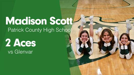 Madison Scott Game Report: @ Glenvar