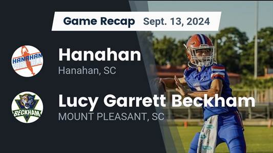 Football Recap: Hanahan Falls Despite Big Games from  Dru Goldsm