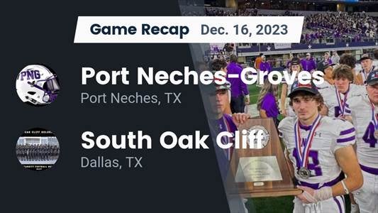 Port Neches-Groves vs. South Oak Cliff