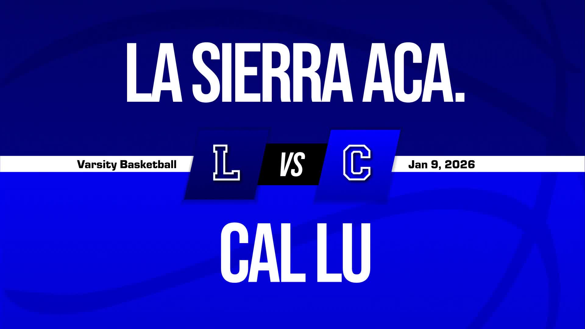 Basketball Recap: La Sierra Academy Takes a Loss + How To Watch