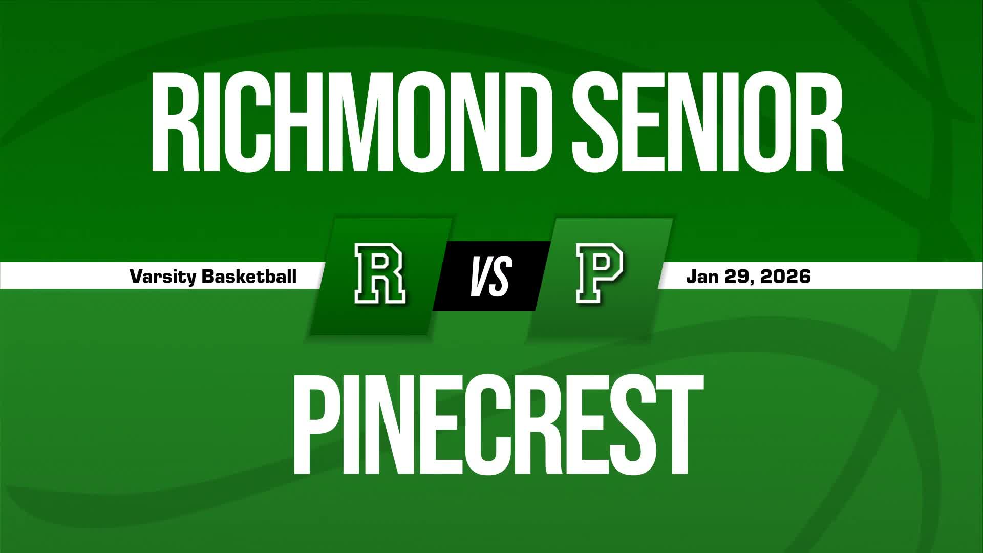 Basketball Recap: Pinecrest Now  7-2 over Last Nine Games + How To Watch